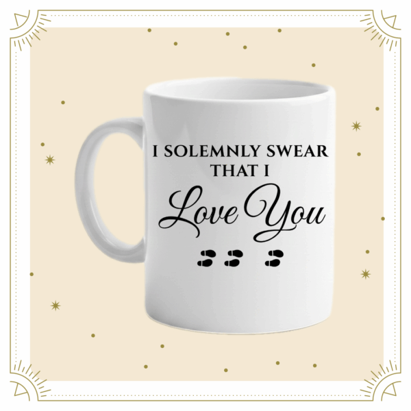 TAZA JURO SOLEMNEMENTE QUE TE AMO